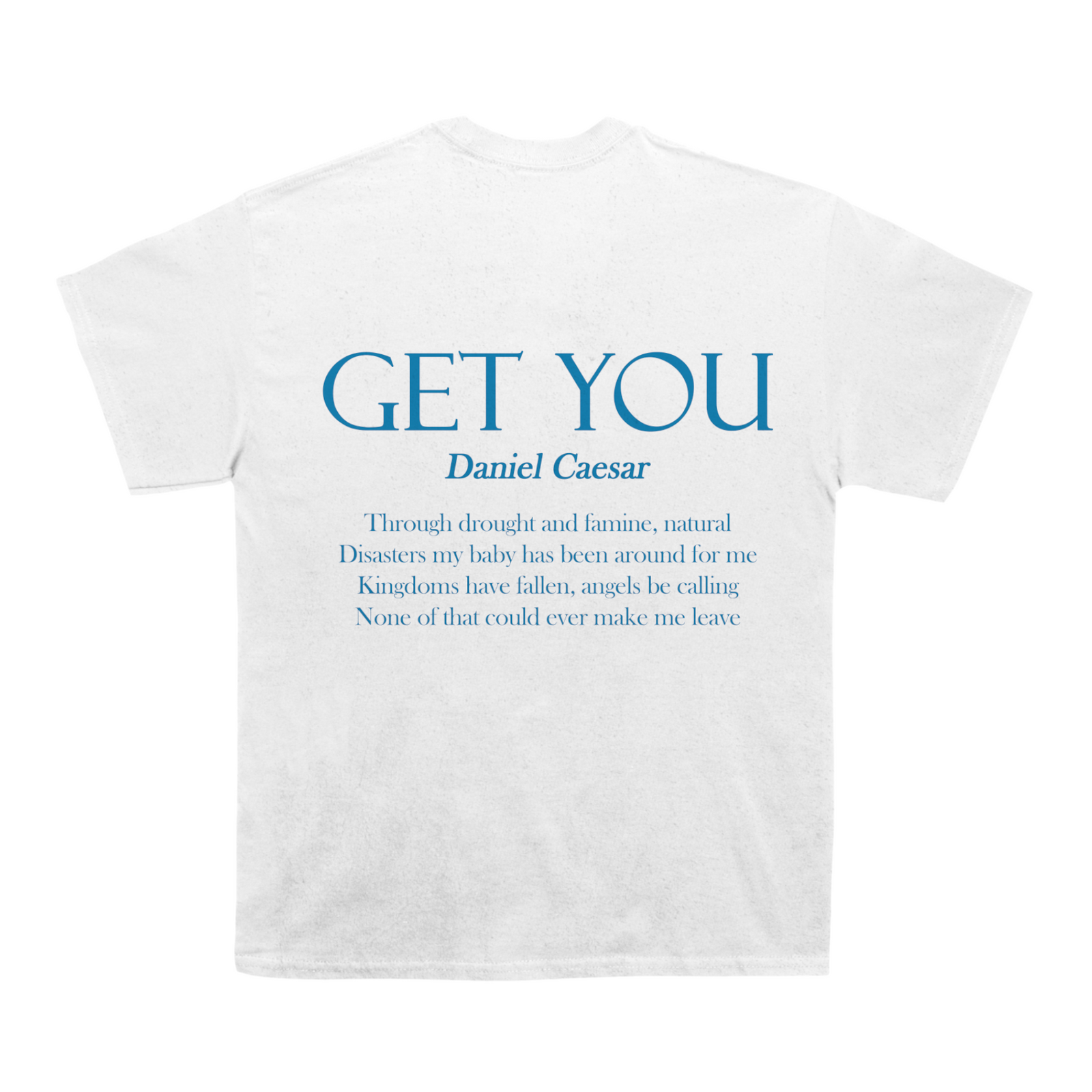 Unisex Daniel Caesar Get You Graphic T-Shirt Heavyweight Cotton White